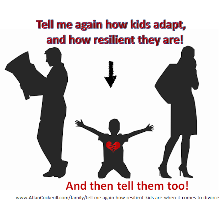 Yes, kids are resilient, but..